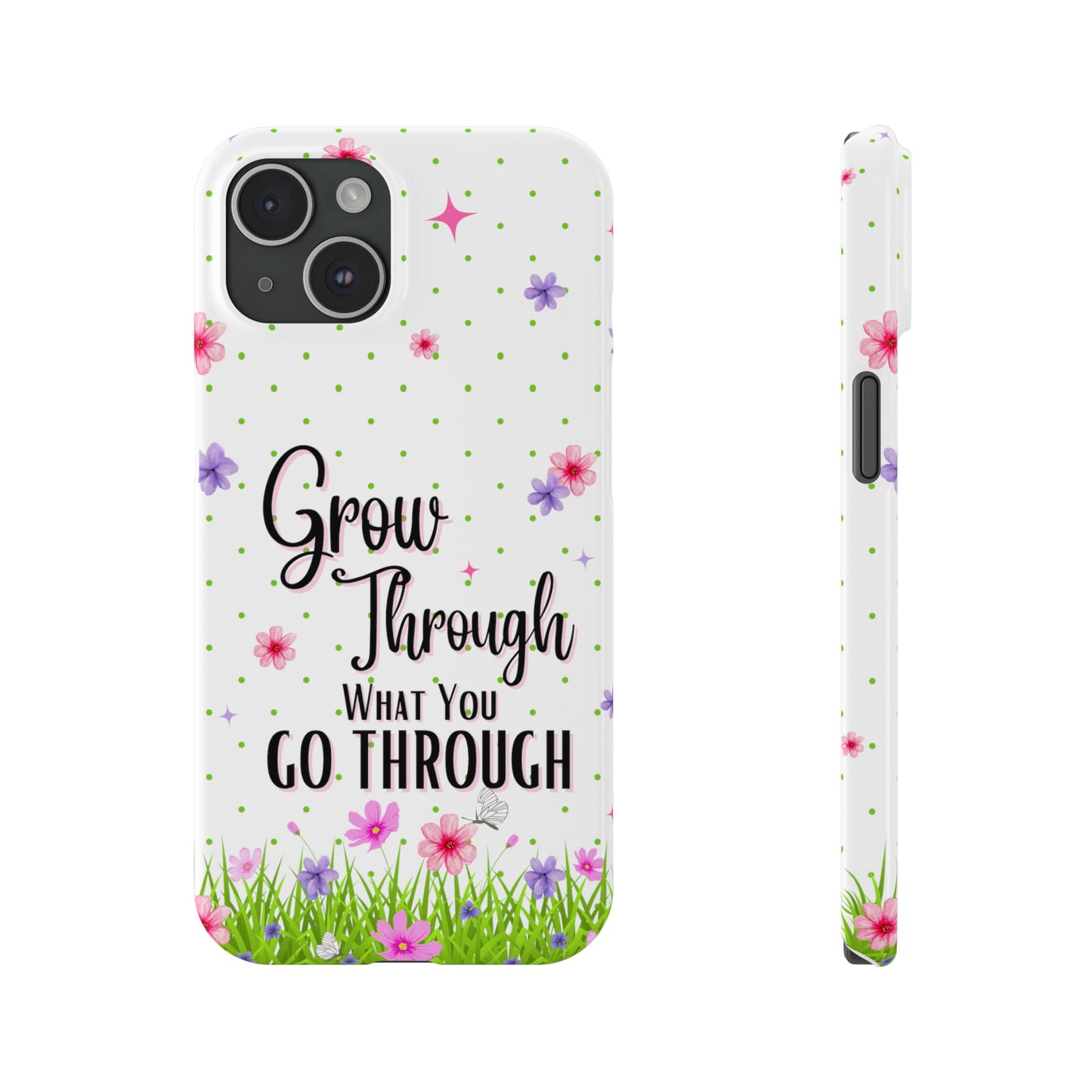 Grow Through - Slim Phone Cases