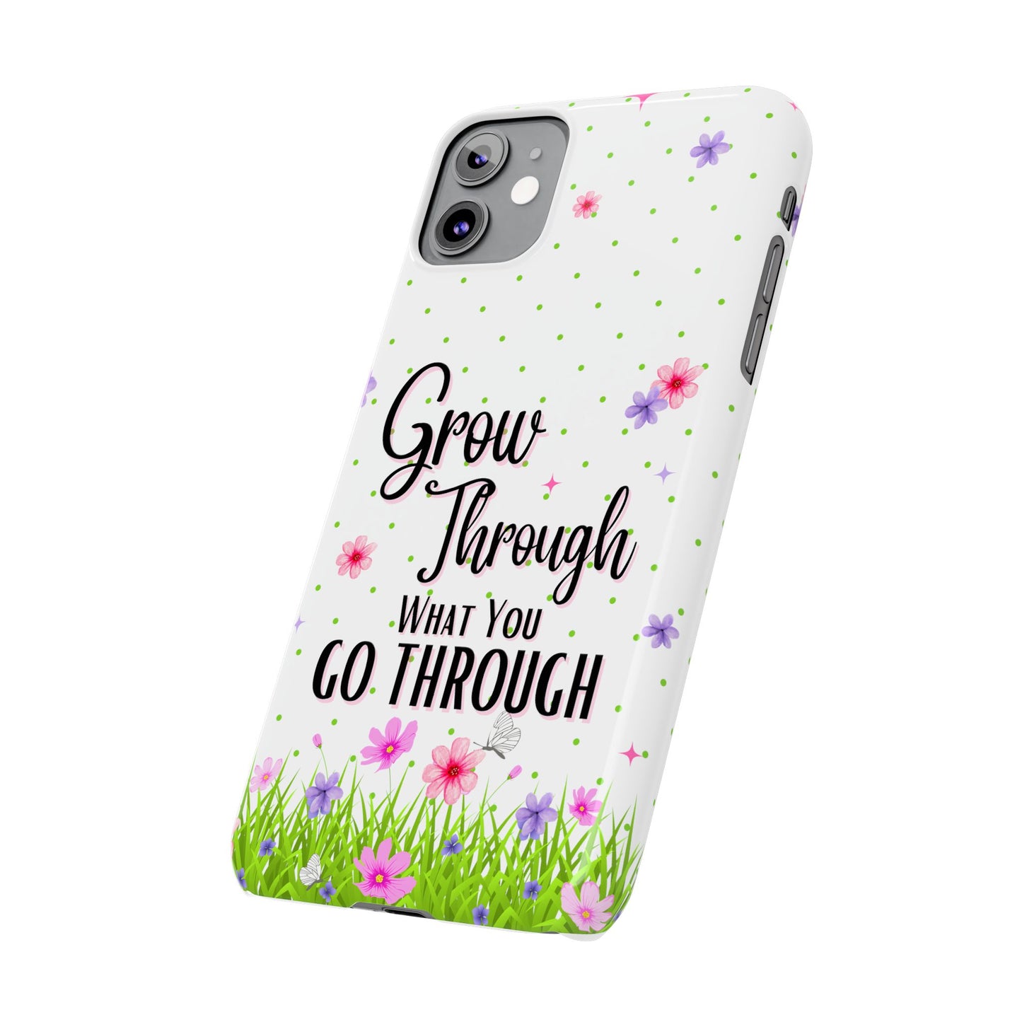 Grow Through - Slim Phone Cases