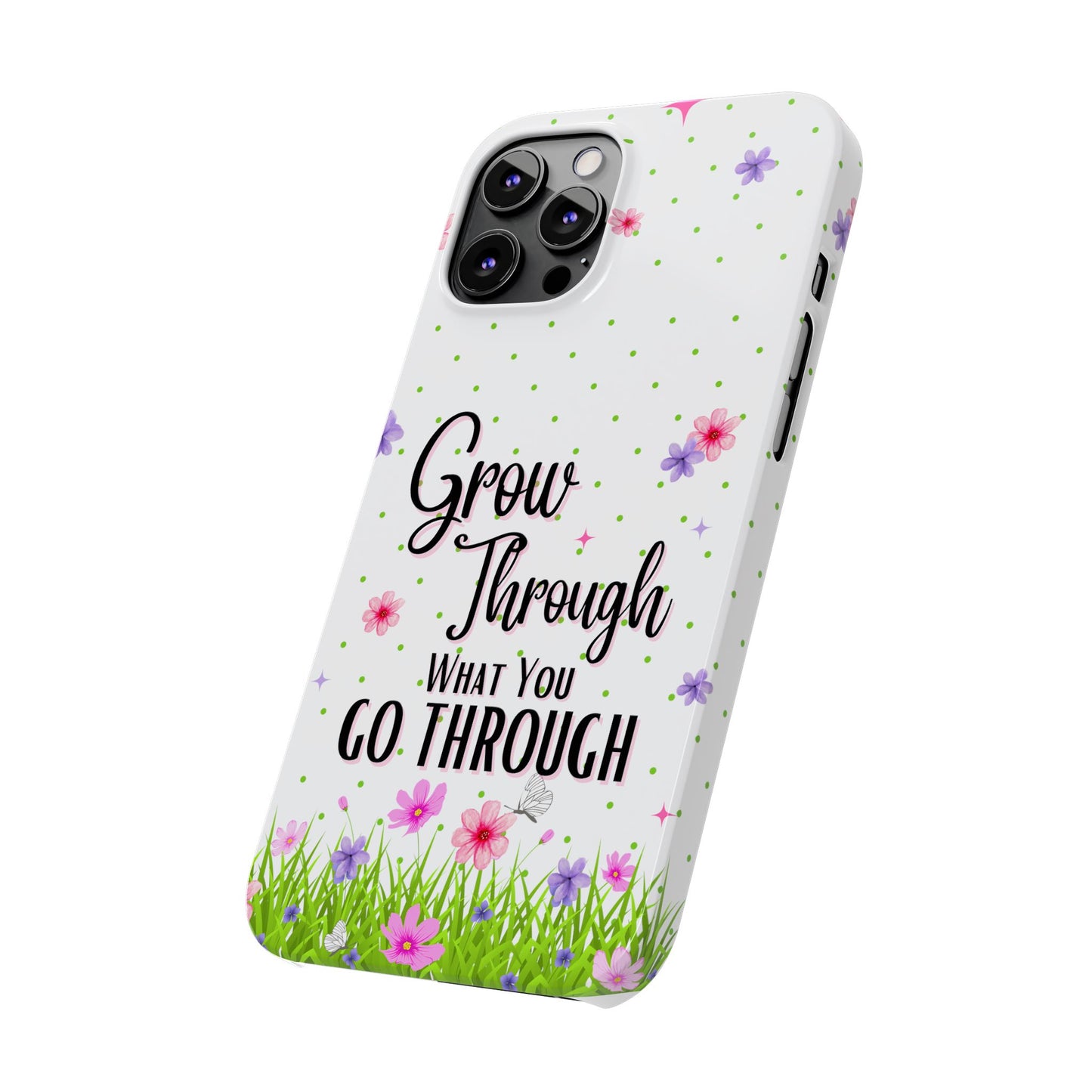 Grow Through - Slim Phone Cases