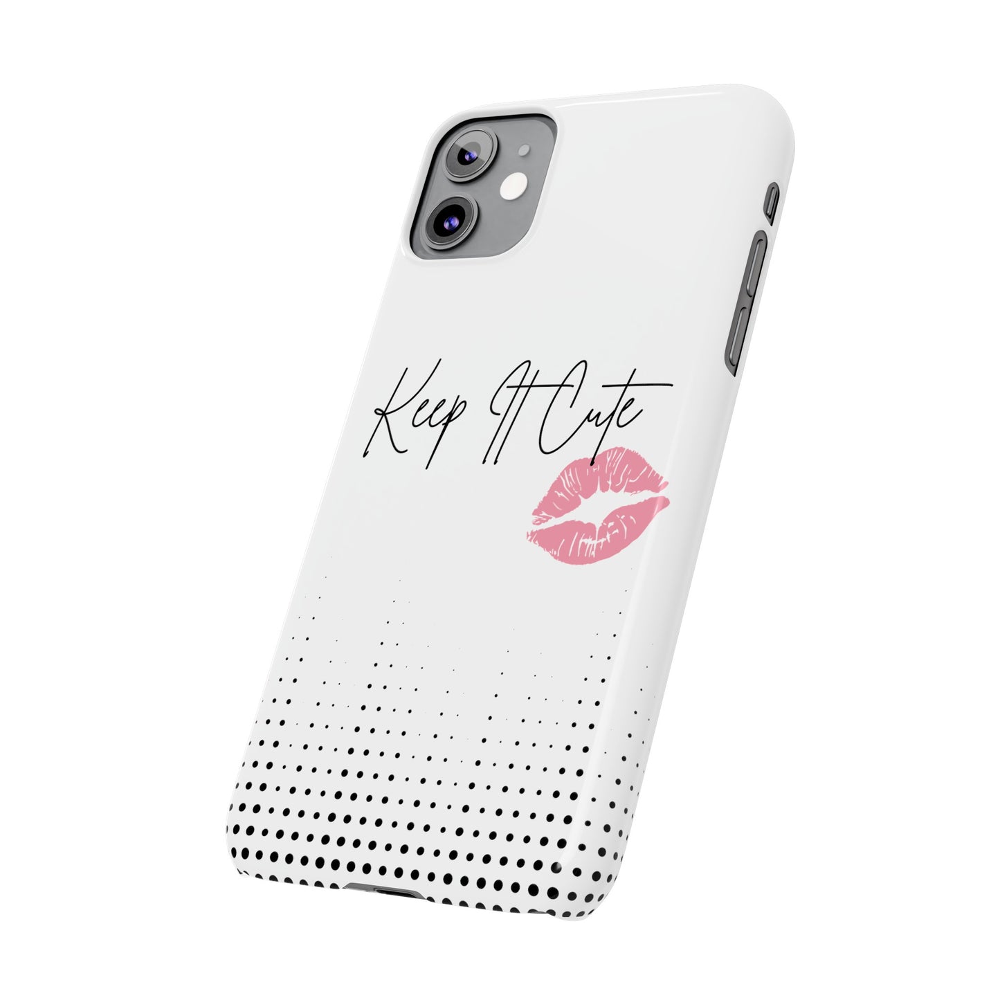 Keep It Cute - Slim Phone Cases