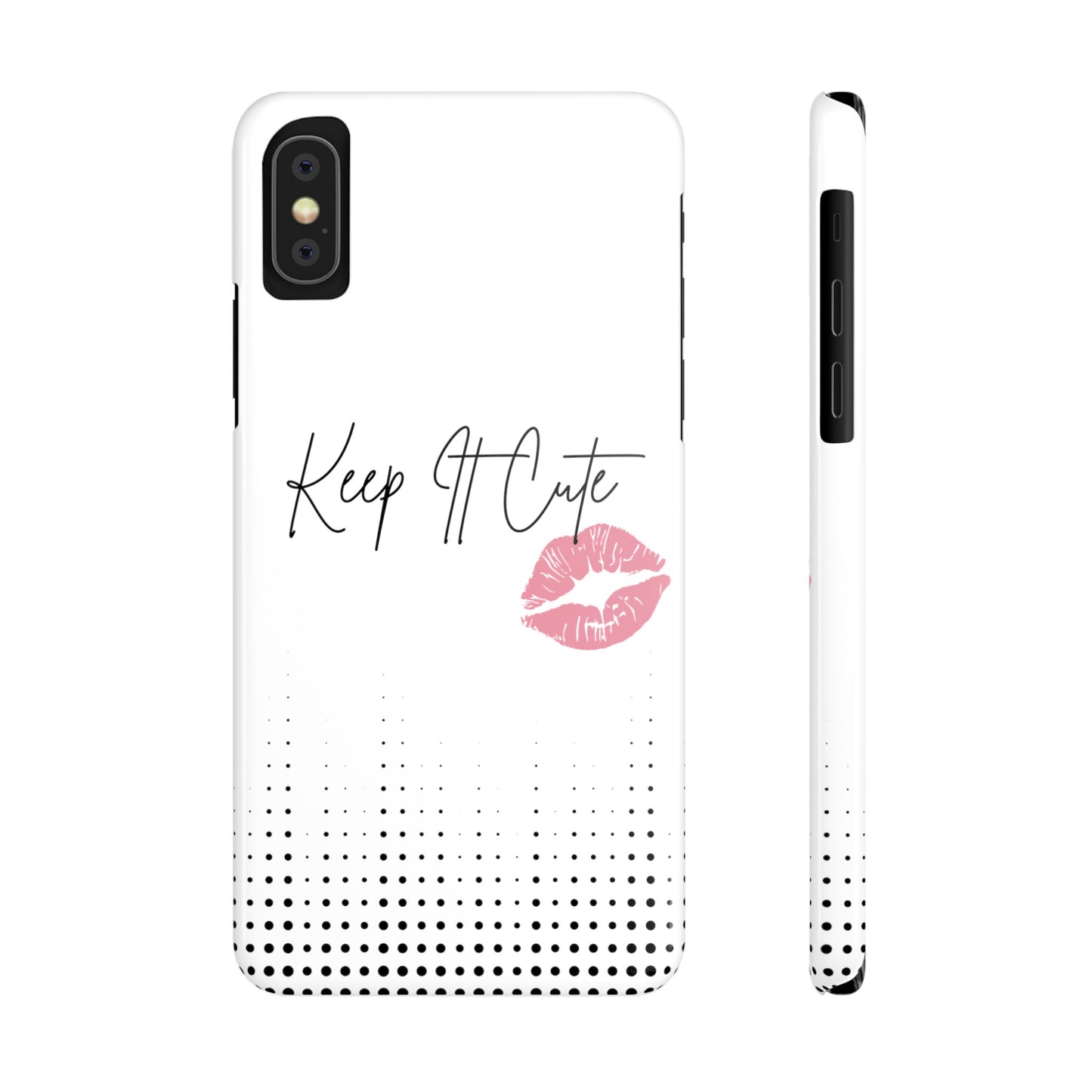 Keep It Cute - Slim Phone Cases