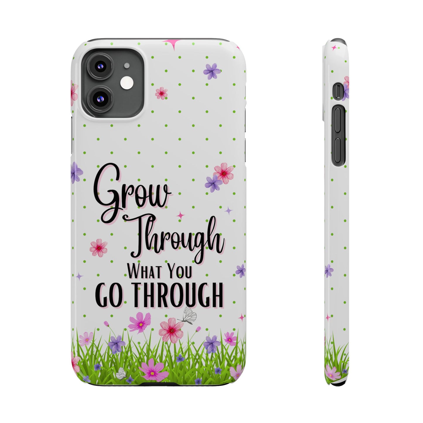 Grow Through - Slim Phone Cases