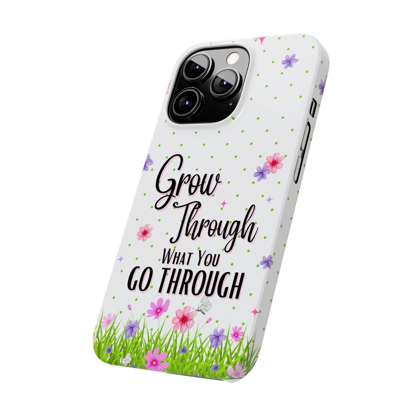 Grow Through - Slim Phone Cases