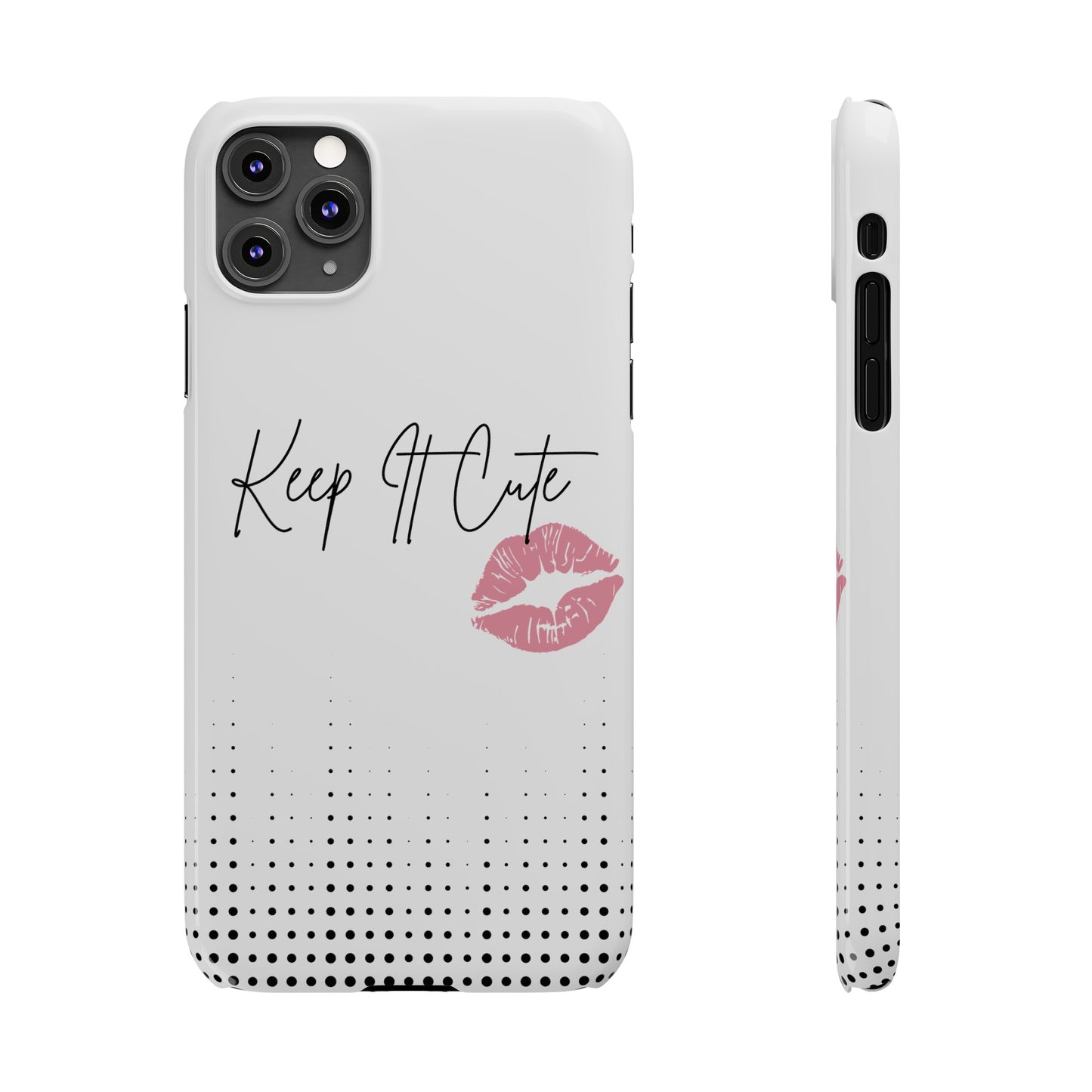 Keep It Cute - Slim Phone Cases