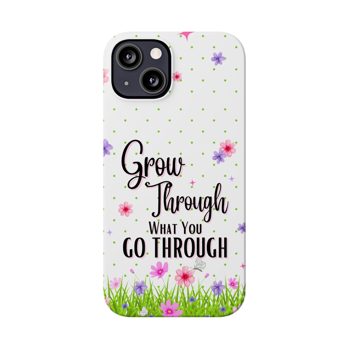 Grow Through - Slim Phone Cases