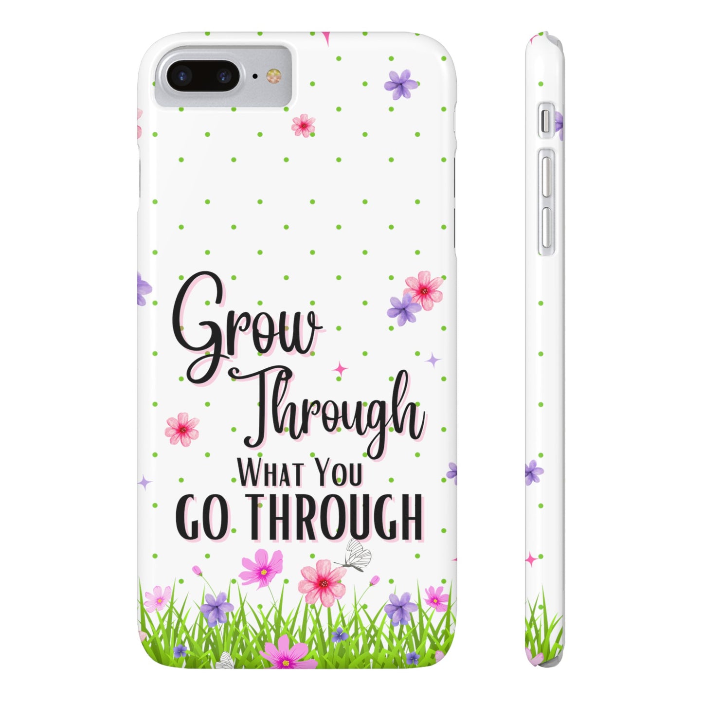 Grow Through - Slim Phone Cases