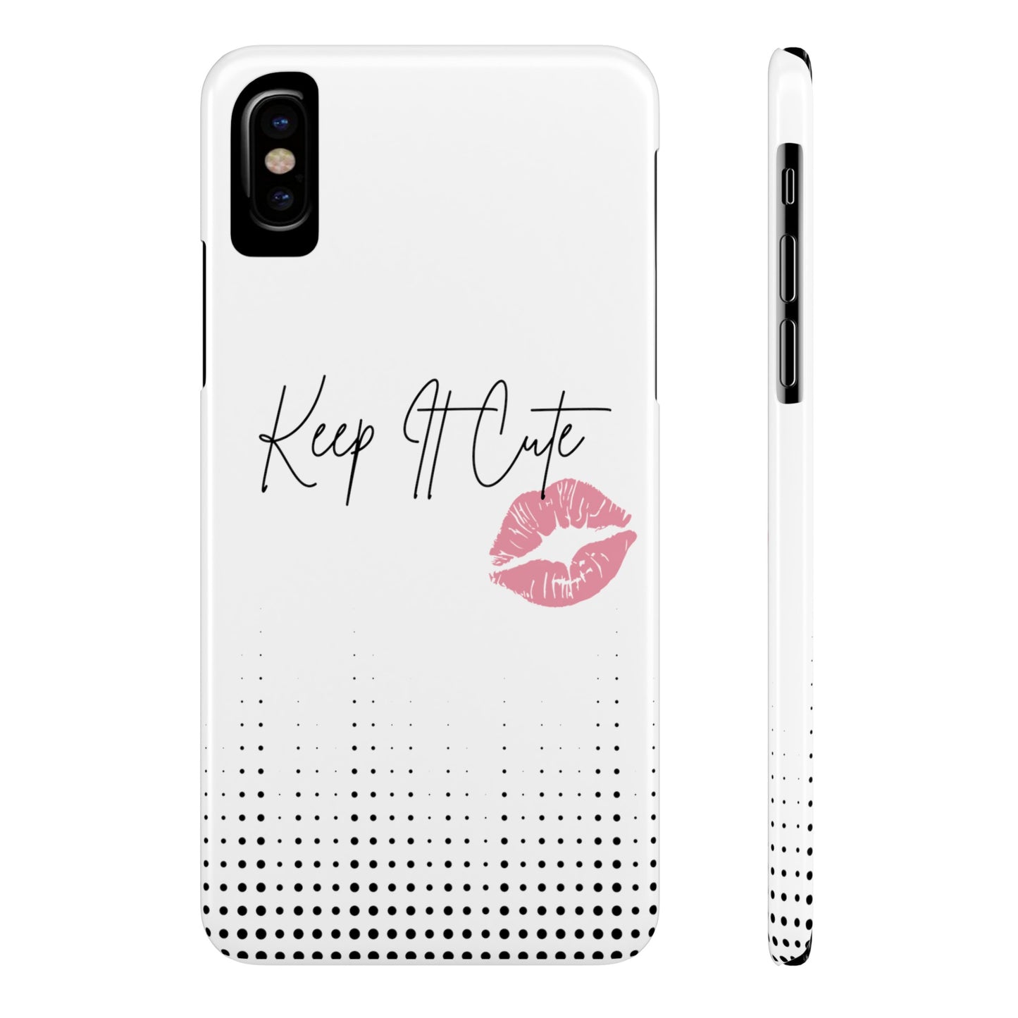 Keep It Cute - Slim Phone Cases