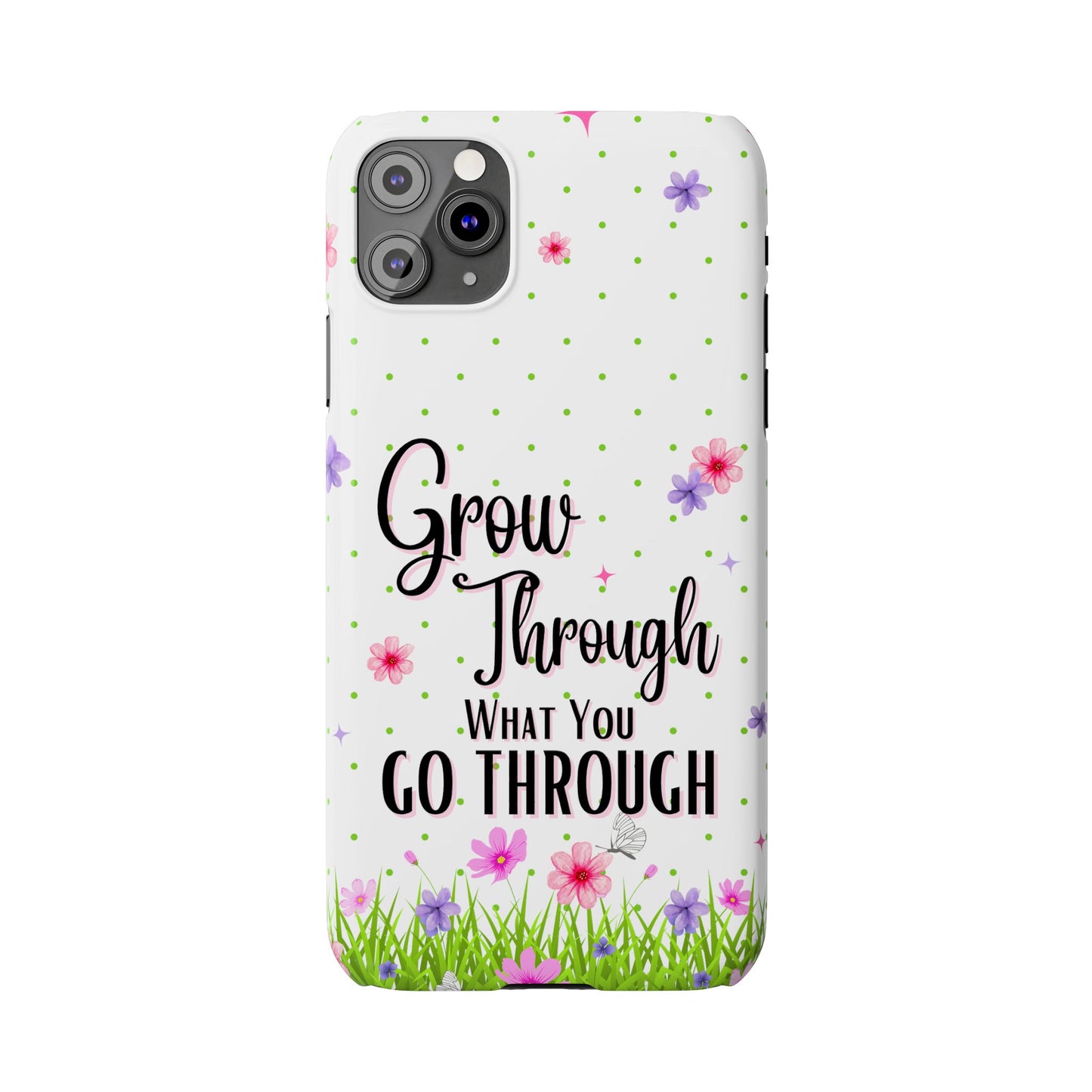 Grow Through - Slim Phone Cases