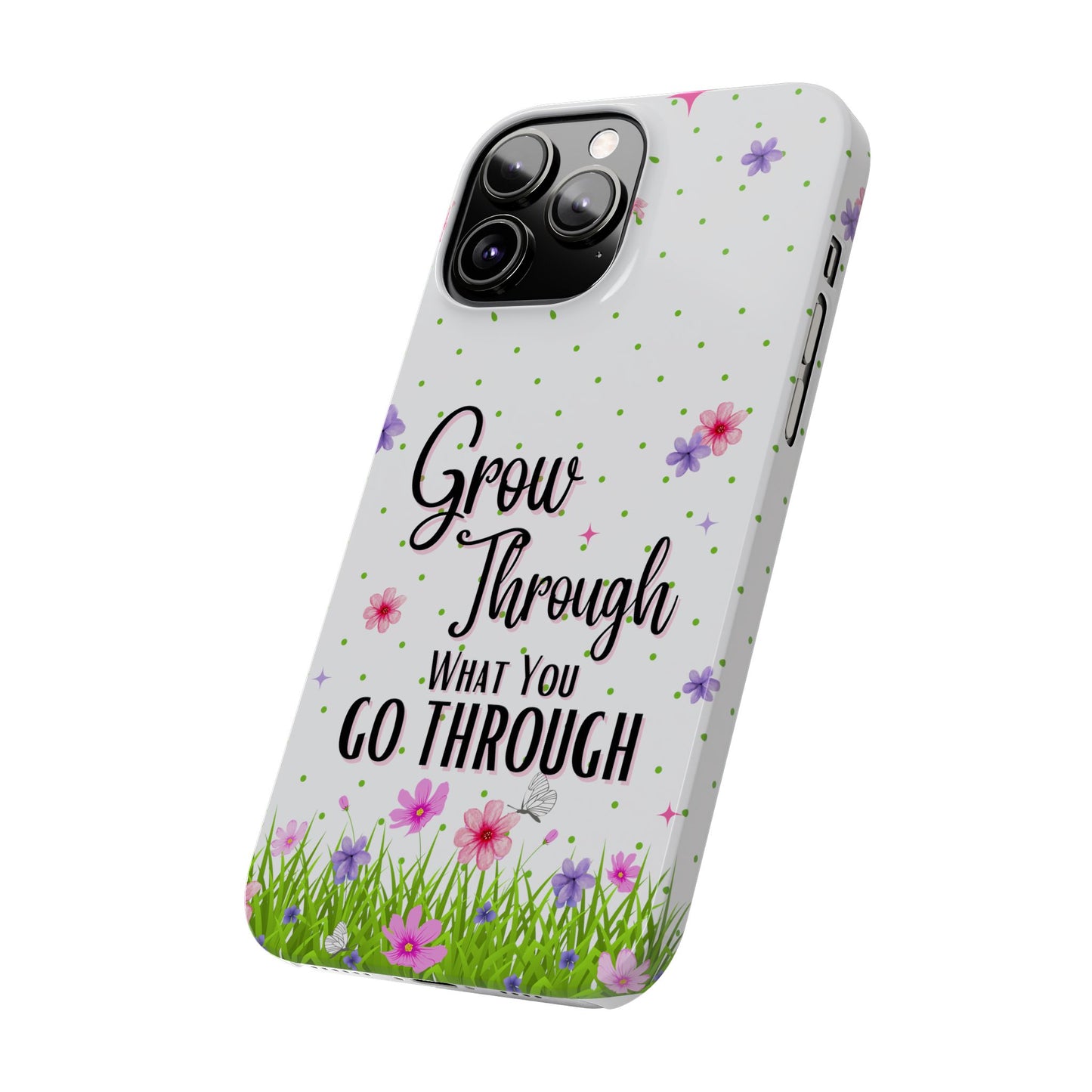 Grow Through - Slim Phone Cases