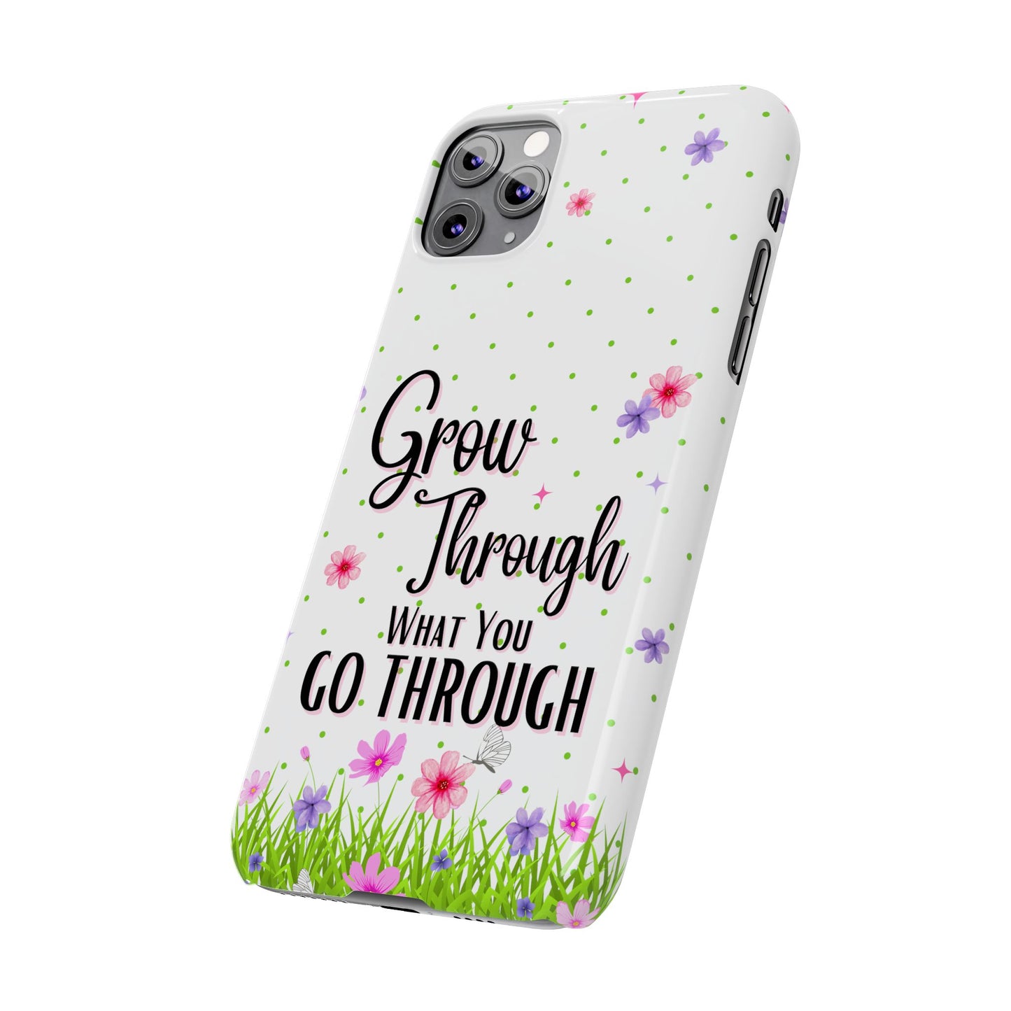 Grow Through - Slim Phone Cases