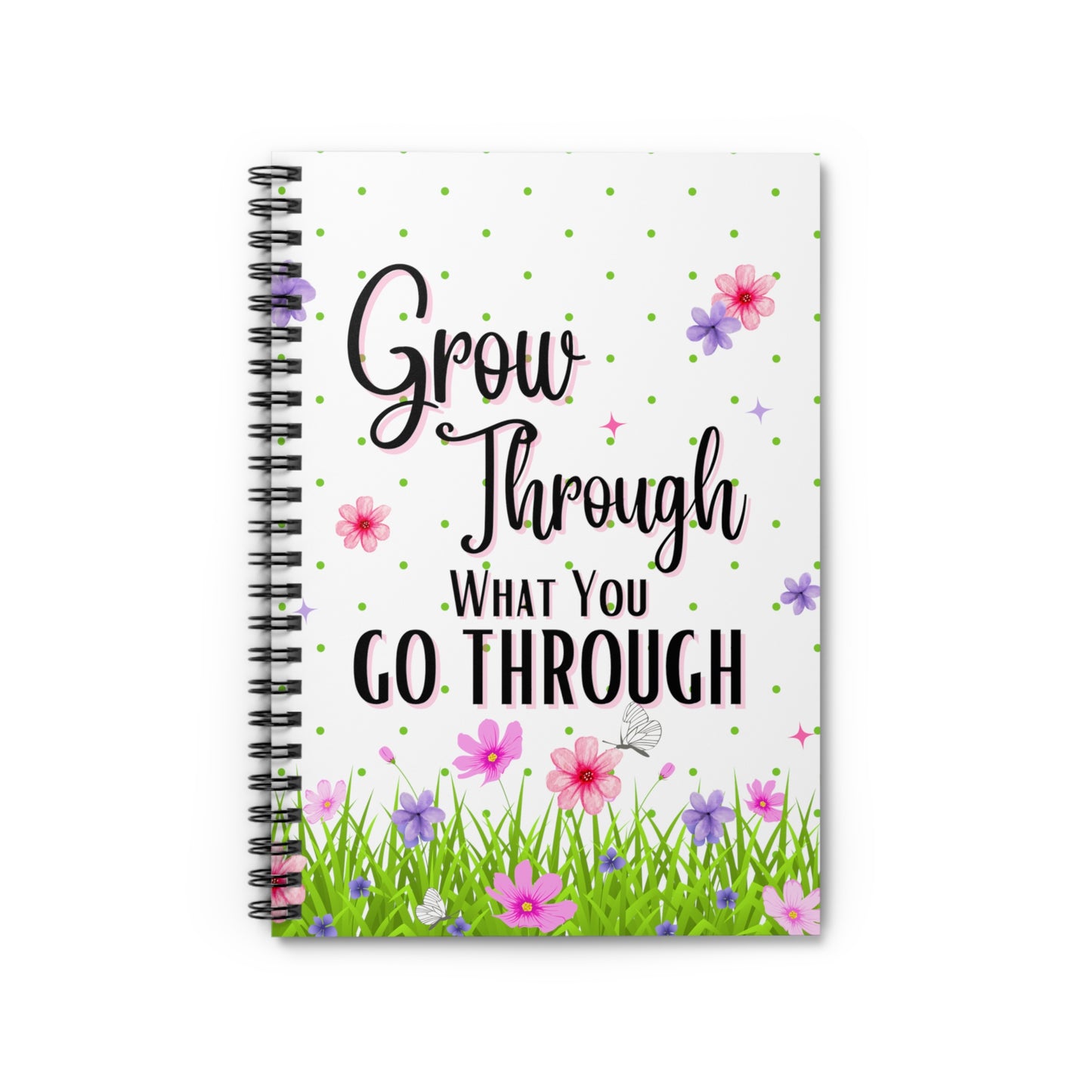 Grow Through Spiral Notebook - Ruled Line