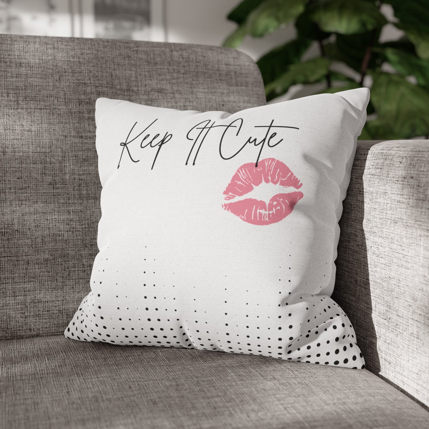 Keep It Cute - Spun Polyester Square Pillowcase