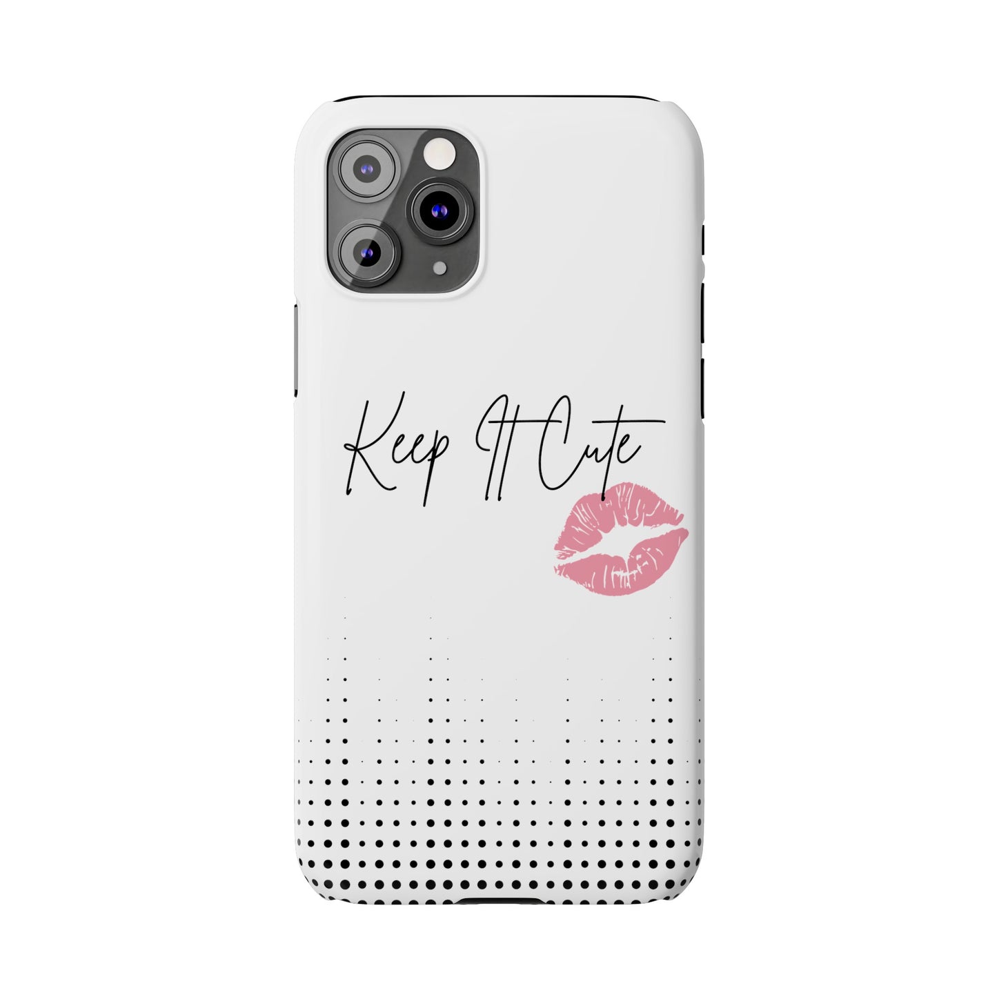 Keep It Cute - Slim Phone Cases