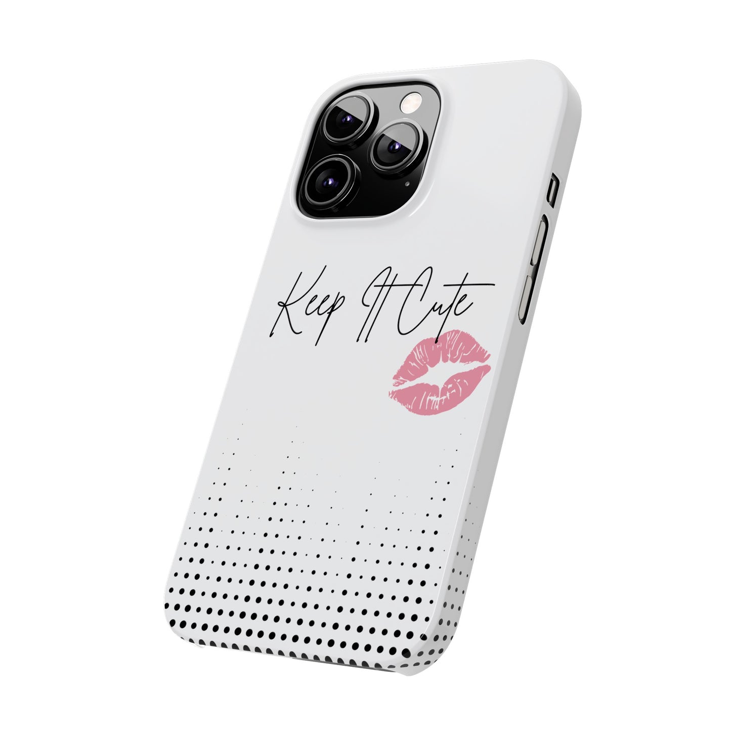 Keep It Cute - Slim Phone Cases